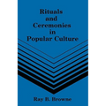 Rituals and Ceremonies in Popular Culture