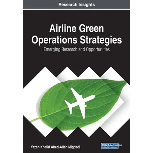 Airline Green Operations Strategies: Emerging Research and Opportunities