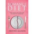 The Romance Diet