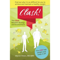 The Clash: Between Biology and Environment: Why It Is Difficult to Achieve and Maintain a Healthy Weight