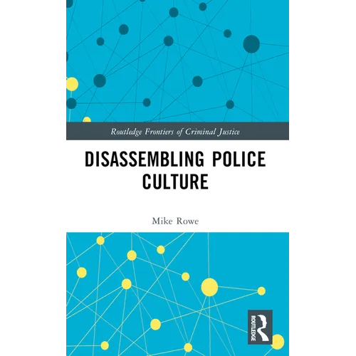 Disassembling Police Culture