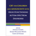 CBT for Children and Adolescents with High-Functioning Autism Spectrum Disorders