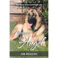 Memoirs of an Angel: True Stories of Service through Love
