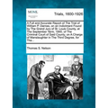 A Full and Accurate Report of the Trial of William P. Darnes, on an Indictment Found by the Grand Jury of St. Louis County, at the September Term, 184