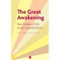 The Great Awakening: New Modes of Life amidst Capitalist Ruins