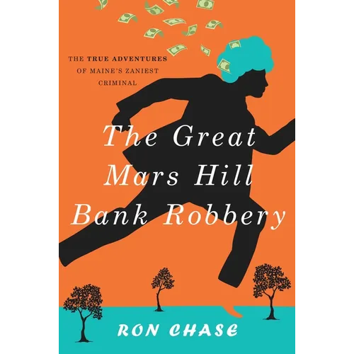 The Great Mars Hill Bank Robbery