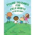 Power Prayers for Little Hearts After His Heart