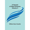 A Hazard of New Fortunes - Volume 4