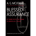 Blessèd Assurance: At Home with the Bomb in Amarillo, Texas