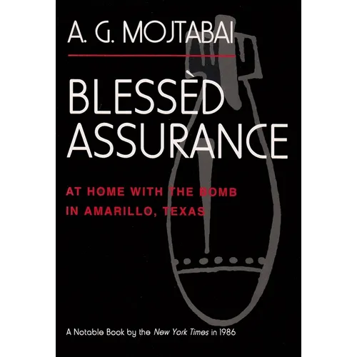 Blessèd Assurance: At Home with the Bomb in Amarillo, Texas