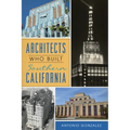 Architects Who Built Southern California