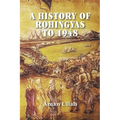 A History of Rohingyas to 1948