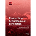 Prospects for Schistosomiasis Elimination
