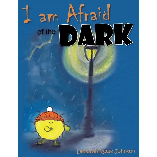 I am Afraid of the Dark