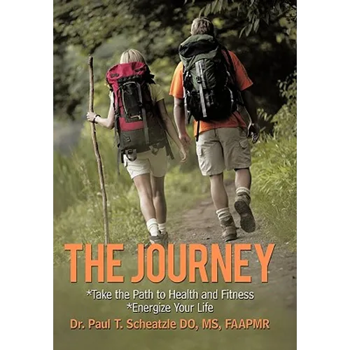 The Journey: Take the Path to Health and Fitness