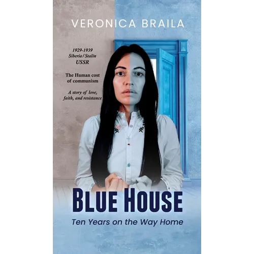 Blue House: Ten Years on The Way Home