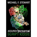 Script Kiddie: Assured Destruction #2