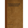 Introduction to Marketing - Principles of Wholesale and Retail Distribution