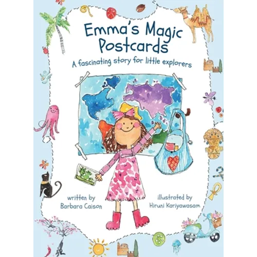 Emma's Magic Postcards: A fascinating story for little explorers