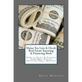 Maine Tax Lien & Deeds Real Estate Investing & Financing Book: How to Start & Finance Your Real Estate Investing Small Business