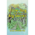 Little-Dog and The Big Secret