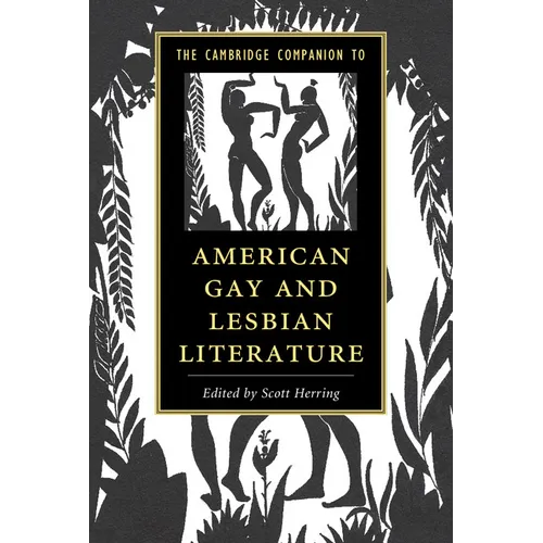 The Cambridge Companion to American Gay and Lesbian Literature