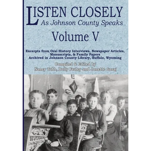 Listen Closely as Johnson County Speaks - Vol. 5