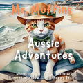 Mr. Muffins' Aussie Adventure: A Rhyming Picture Book for Kids 6-8 - Join a Brave Cat as he Surfs and Sings! Perfect for Bedtime or a 5-Minute Story +