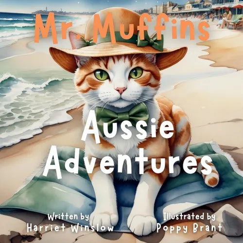 Mr. Muffins' Aussie Adventure: A Rhyming Picture Book for Kids 6-8 - Join a Brave Cat as he Surfs and Sings! Perfect for Bedtime or a 5-Minute Story +