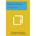 Americans in China: Some Chinese Views