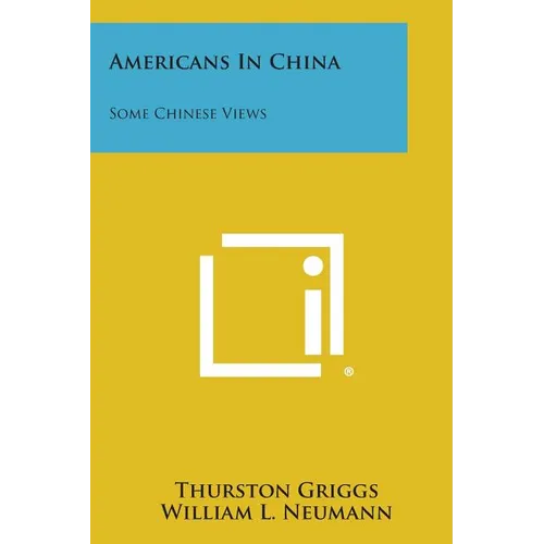 Americans in China: Some Chinese Views