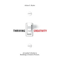 Thriving on Creativity: A Leader's Guide to Building a Creative Future