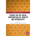 Studies on the Social Construction of Identity and Authenticity