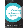Creating Psychological Safety