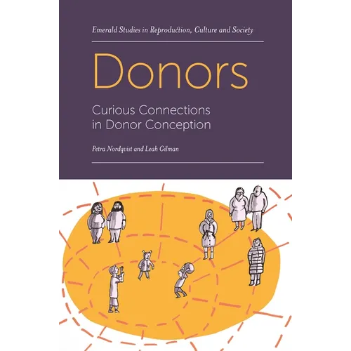 Donors: Curious Connections in Donor Conception