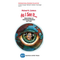 As I See It...: Views on International Business Crises, Innovations, and Freedom
