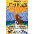 The Book of Latina Women: 150 Vidas of Passion, Strength, and Success
