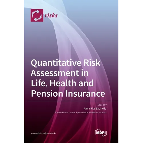 Quantitative Risk Assessment in Life, Health and Pension Insurance