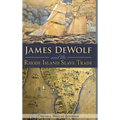James Dewolf and the Rhode Island Slave Trade
