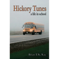 Hickory Tunes: a life in school