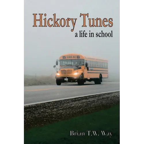 Hickory Tunes: a life in school