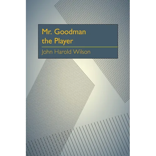 Mr. Goodman the Player