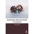 Managing Negotiations: A Casebook