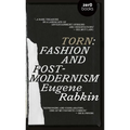 Torn: Fashion and Postmodernism