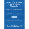 The LTL Carrier's Profitability Blueprint