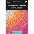 Advancing Student Engagement in Higher Education: Reflection, Critique and Challenge