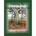 Getting By in A Silent World