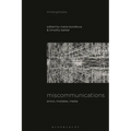 Miscommunications: Errors, Mistakes, Media