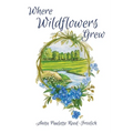 Where Wildflowers Grew