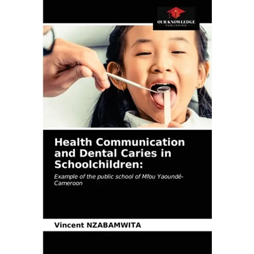 Health Communication and Dental Caries in Schoolchildren